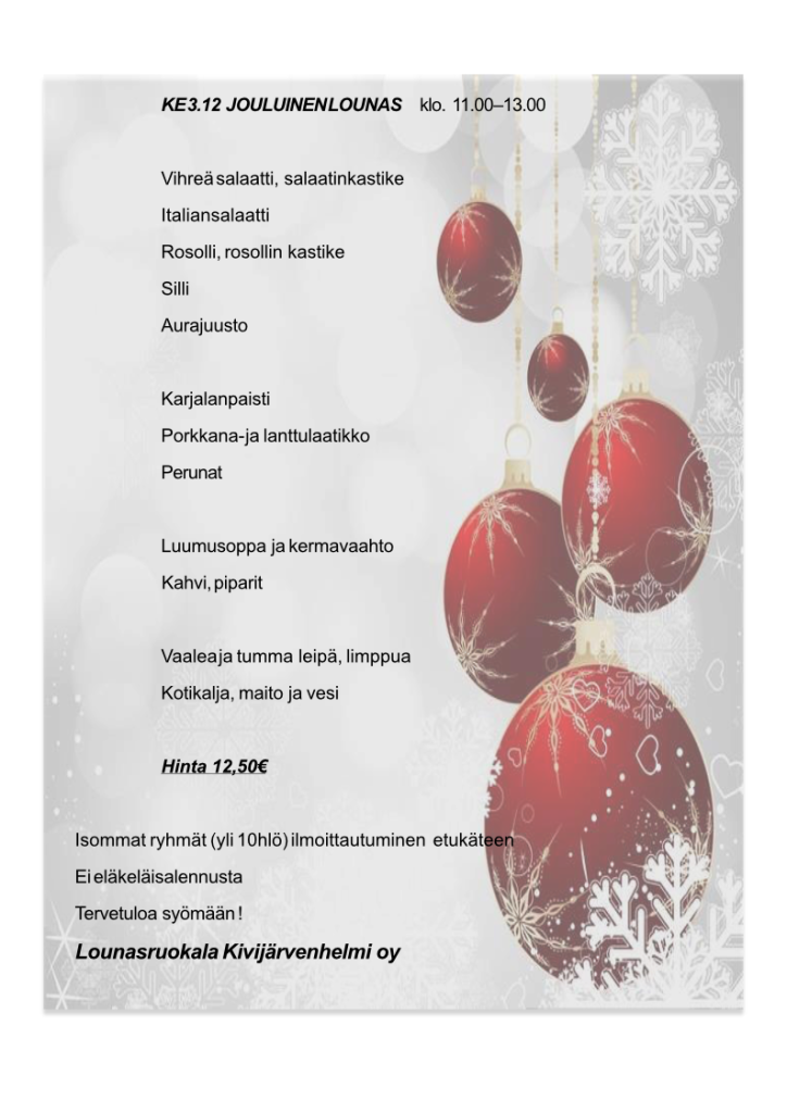 Ilmoitus 3.12. Kivijärvenhelmi lounasravintolassa järjestettävästä jouluisesta lounaasta.